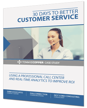 30 days to better customer service, using a professional call center and real-time analytics to improve ROI